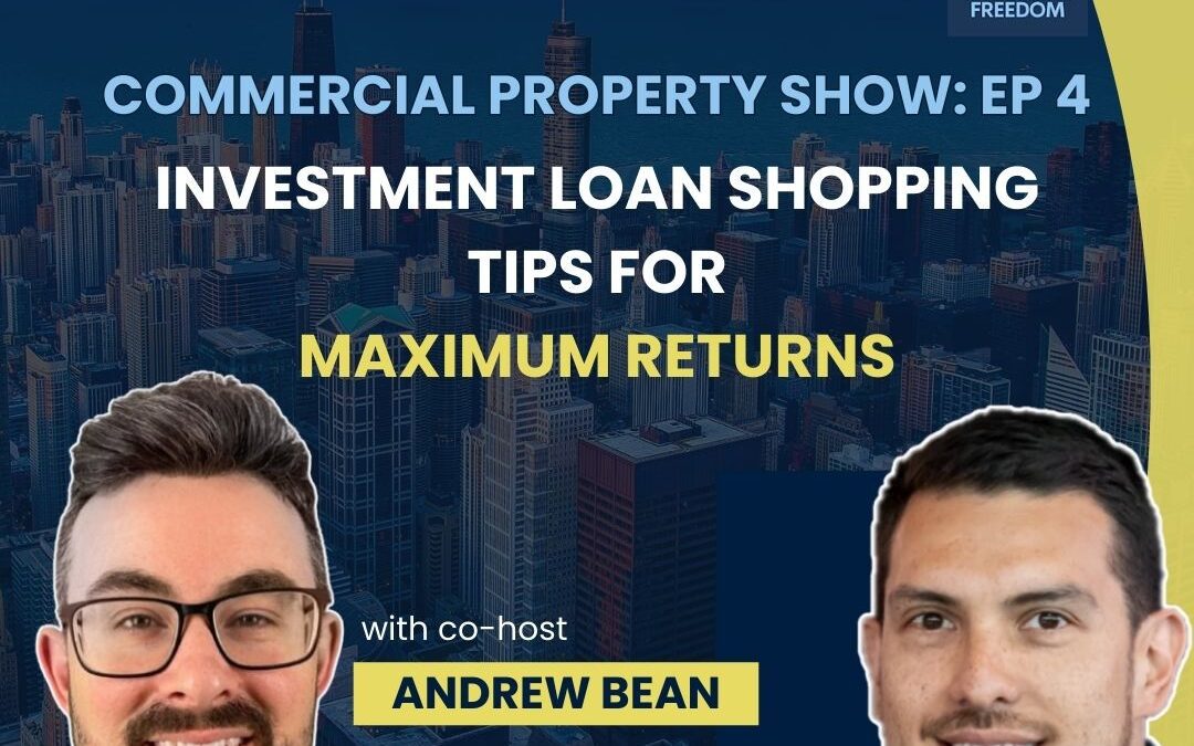 podcast image thumbnail for investment loan shopping podcast episode with andrew bean