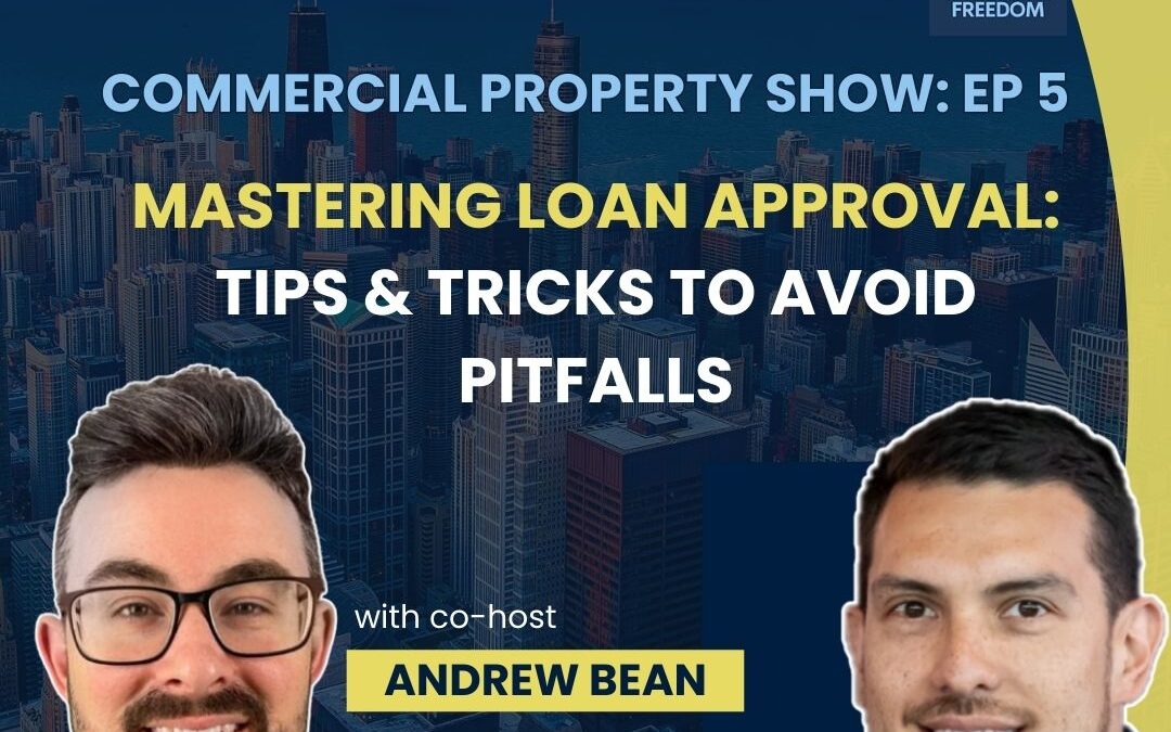 podcast image thumbnail for the loan approval tips episode with andrew bean