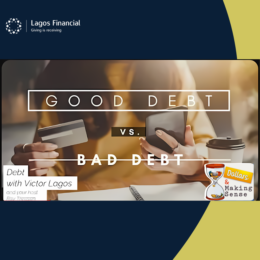featured image for the podcast about good debt vs bad debt expert insights by victor lagos